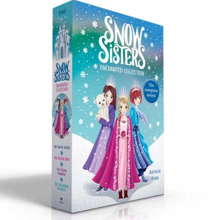 Snow Sisters Enchanted Collection (Boxed Set): The Silver Secret; The Crystal Rose; The Frozen Rainbow; The Enchanted Waterfall