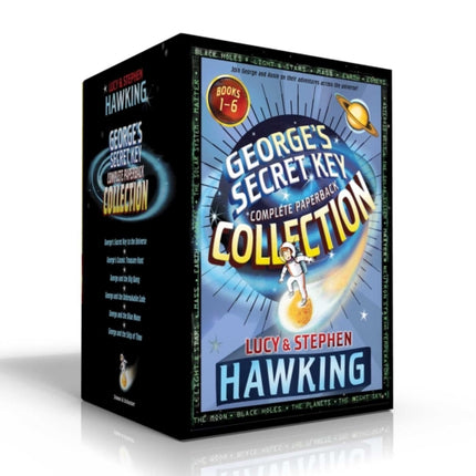 George's Secret Key Complete Paperback Collection (Boxed Set): George's Secret Key to the Universe; George's Cosmic Treasure Hunt; George and the Big Bang; George and the Unbreakable Code; George and the Blue Moon; George and the Ship of Ti