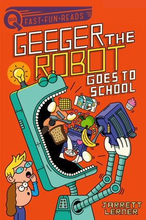 Geeger the Robot Goes to School: A QUIX Book