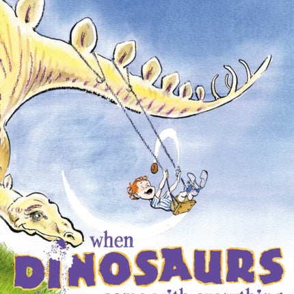 When Dinosaurs Came with Everything