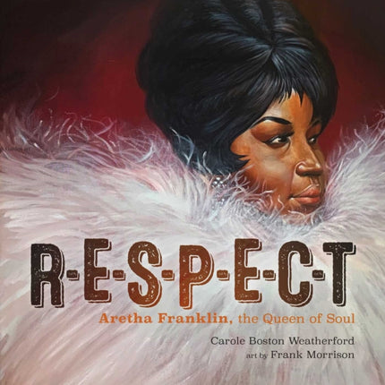 RESPECT Aretha Franklin the Queen of Soul