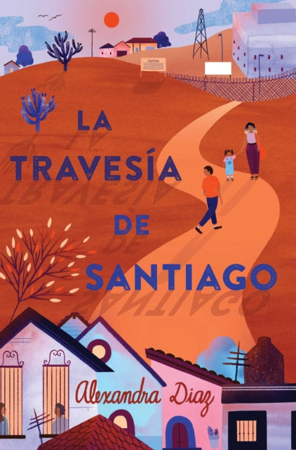 La travesía de Santiago (Santiago's Road Home)