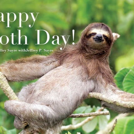 Happy Sloth Day!