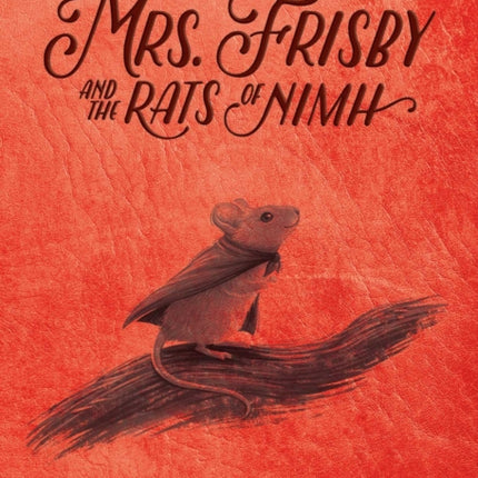 Mrs. Frisby and the Rats of NIMH: 50th Anniversary Edition