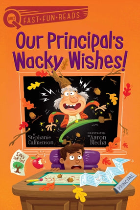 Our Principal's Wacky Wishes!: A QUIX Book