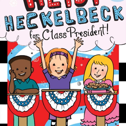 Heidi Heckelbeck for Class President