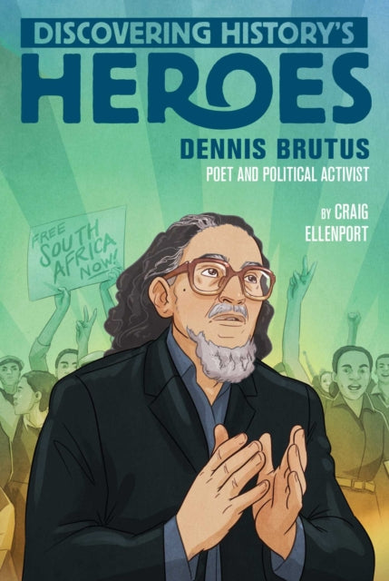 Dennis Brutus: Discovering History's Heroes