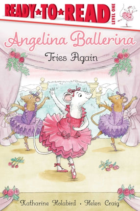 Angelina Ballerina Tries Again: Ready-to-Read Level 1