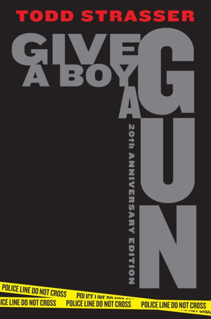 Give a Boy a Gun: 20th Anniversary Edition