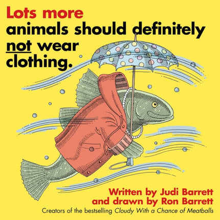 Lots More Animals Should Definitely Not Wear Clothing.