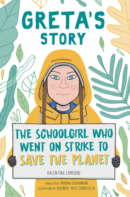 Greta's Story: The Schoolgirl Who Went on Strike to Save the Planet