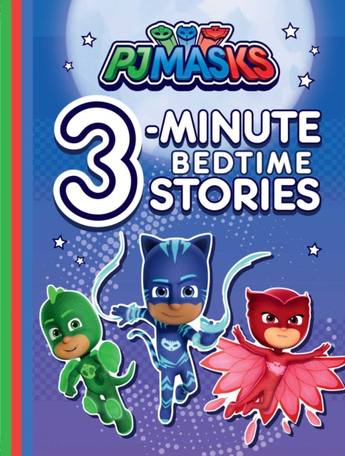 Pj Masks 3-Minute Bedtime Stories