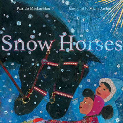 Snow Horses: A First Night Story