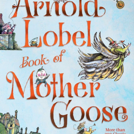 The Arnold Lobel Book of Mother Goose