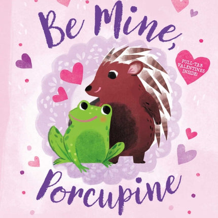 Be Mine, Porcupine