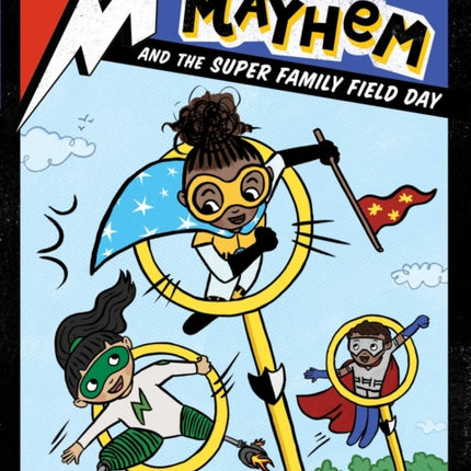 Mia Mayhem and the Super Family Field Day