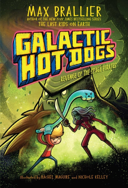 Galactic Hot Dogs 3 Revenge of the Space Pirates Volume 3