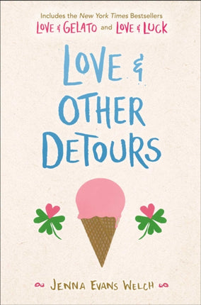 Love & Other Detours: Love & Gelato; Love & Luck