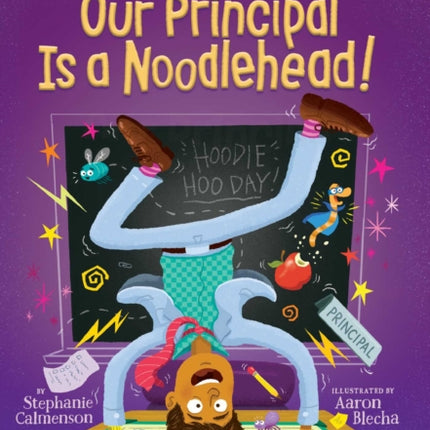 Our Principal Is a Noodlehead!: A Quix Book