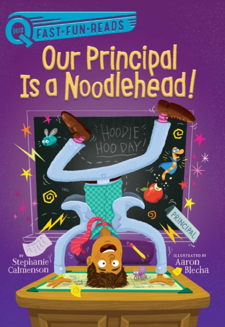 Our Principal Is a Noodlehead!: A Quix Book