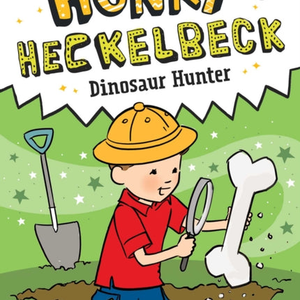 Henry Heckelbeck Dinosaur Hunter