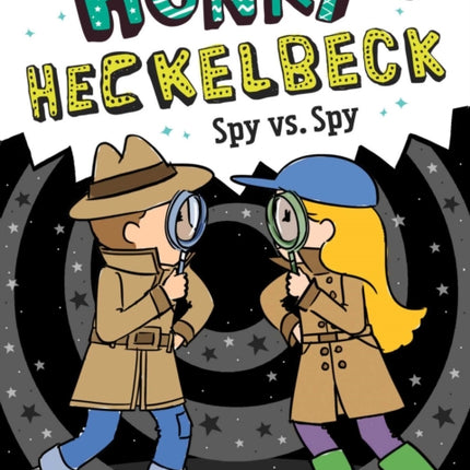 Henry Heckelbeck Spy vs. Spy