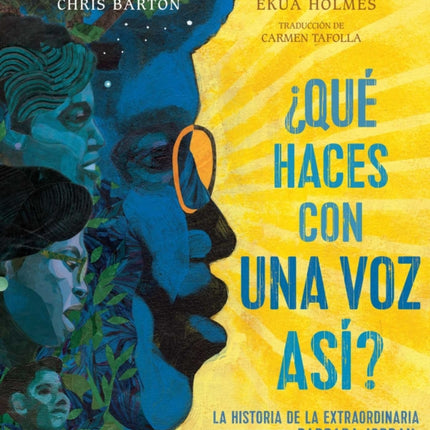 ¿Qué Haces Con Una Voz Así? (What Do You Do with a Voice Like That?): La Historia de la Extraordinaria Congresista Barbara Jordan