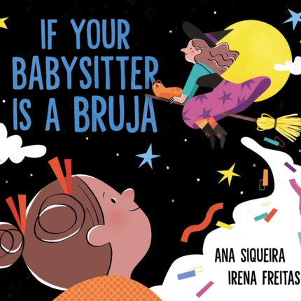 If Your Babysitter Is a Bruja