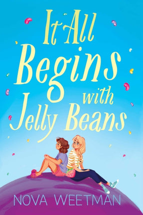 It All Begins with Jelly Beans