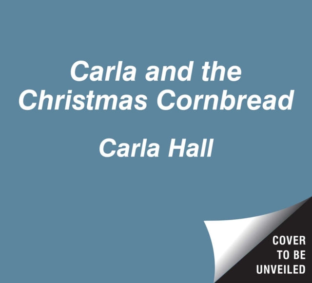 Carla and the Christmas Cornbread