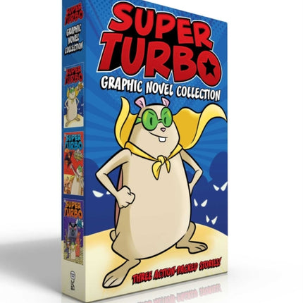 Super Turbo Graphic Novel Collection (Boxed Set): Super Turbo Saves the Day!; Super Turbo vs. the Flying Ninja Squirrels; Super Turbo vs. the Pencil Pointer