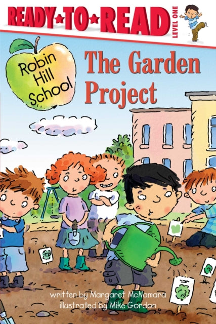 The Garden Project: Ready-to-Read Level 1