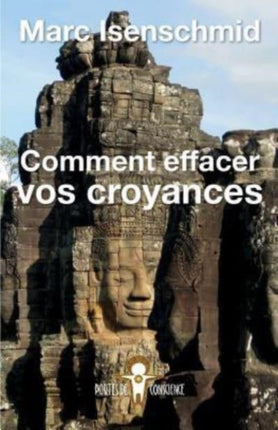 Comment effacer vos croyances