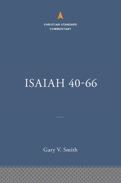 Isaiah 4066 The Christian Standard Commentary