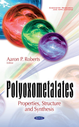 Polyoxometalates: Properties, Structure & Synthesis