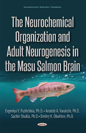 The Neurochemical Organization and Adult