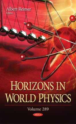 Horizons in World Physics: Volume 289