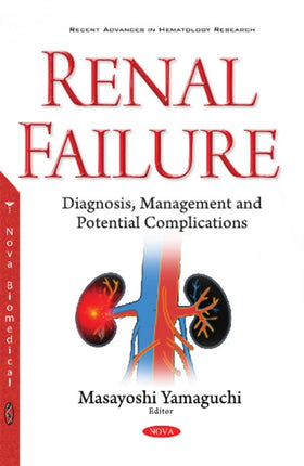 Renal Failure: Diagnosis, Management & Potential Complications