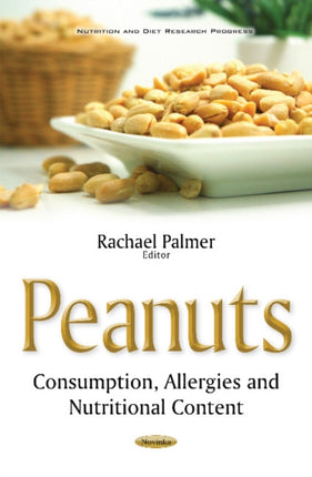 Peanuts: Consumption, Allergies & Nutritional