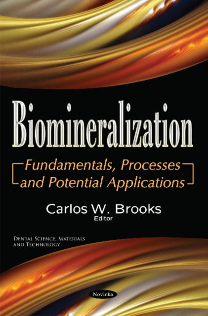 Biomineralization: Fundamentals, Processes and
