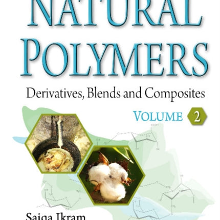 Natural Polymers: Derivatives, Blends & Composites -- Volume II