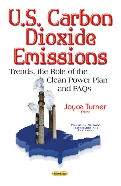 U.S. Carbon Dioxide Emissions: Trends, the Role of the Clean Power Plan & FAQs