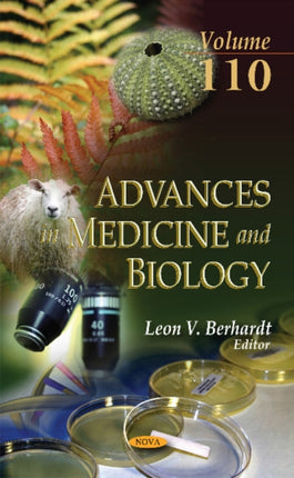 Advances in Medicine & Biology: Volume 110