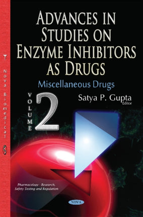 Advances in Studies on Enzyme Inhibitors as Drugs: Volume 2: Miscellaneous Drugs