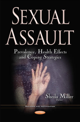Sexual Assault: Prevalence, Health Effects &
