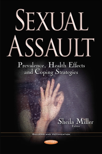 Sexual Assault: Prevalence, Health Effects &