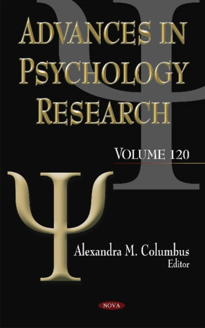 Advances in Psychology Research: Volume 120