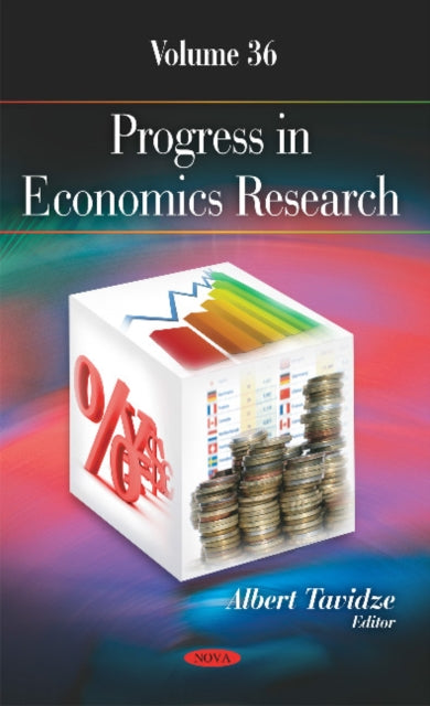 Progress in Economics Research: Volume 36