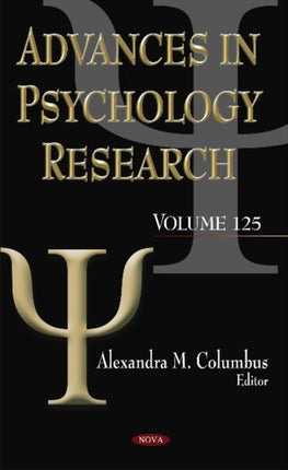 Advances in Psychology Research: Volume 125