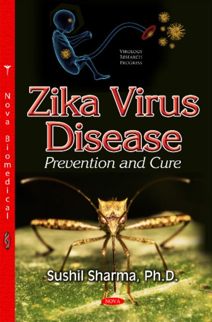 Zika Virus Disease: Prevention & Cure